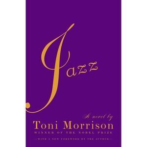 Jazz -- Toni Morrison